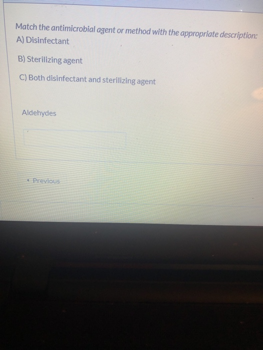 Solved Match the antimicrobial agent or method with the | Chegg.com