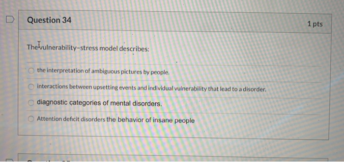solved-d-question-34-1-pts-the-vulnerability-stress-model-chegg