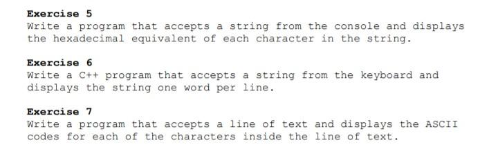 Solved Exercise 5 Write a program that accepts a string from | Chegg.com