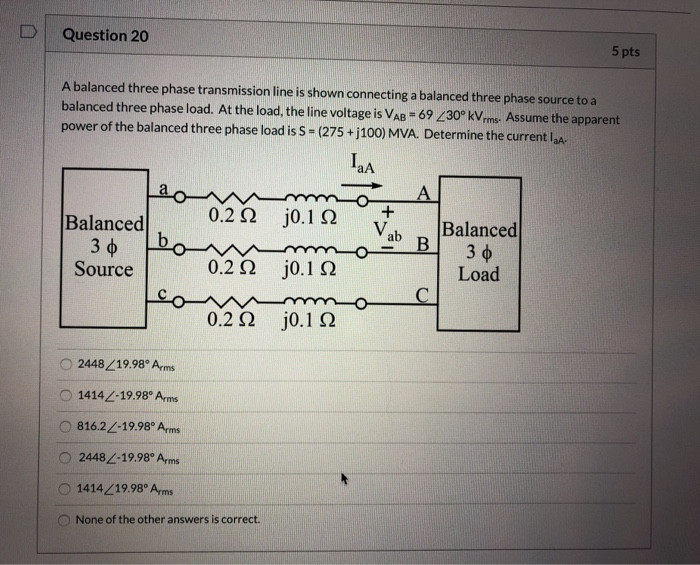 Solved D Question 20 5 Pts A Balanced Three Phase 1489