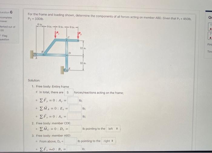Solved For the frame and loading shown, determine the | Chegg.com