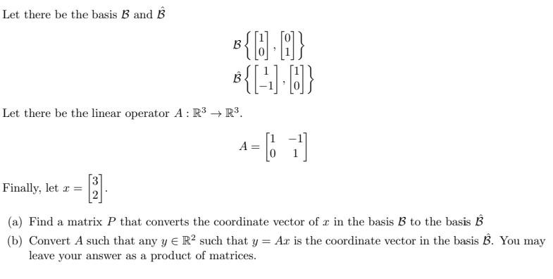 Solved Let There Be The Basis B And B^ | Chegg.com