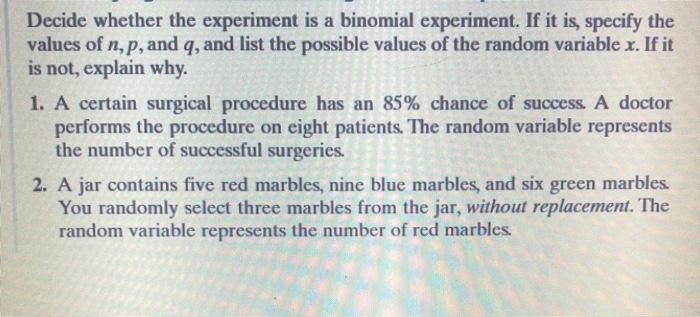 Solved Decide whether the experiment is a binomial | Chegg.com