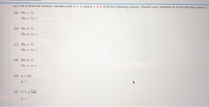 Solved Let x be a binomial random variable with n = 11 and p | Chegg.com