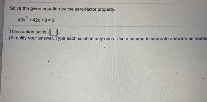 Solved Solve the given equation by the zero-factor property