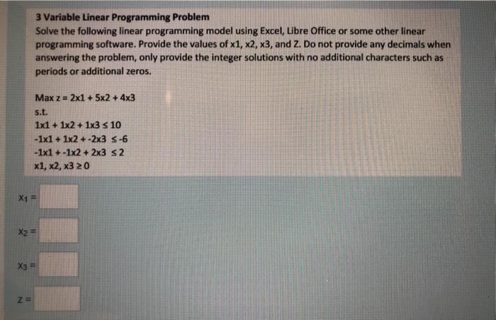 Solved 3 Variable Linear Programming Problem Solve the | Chegg.com