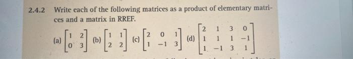 Solved 2.4.2 Write each of the following matrices as a | Chegg.com