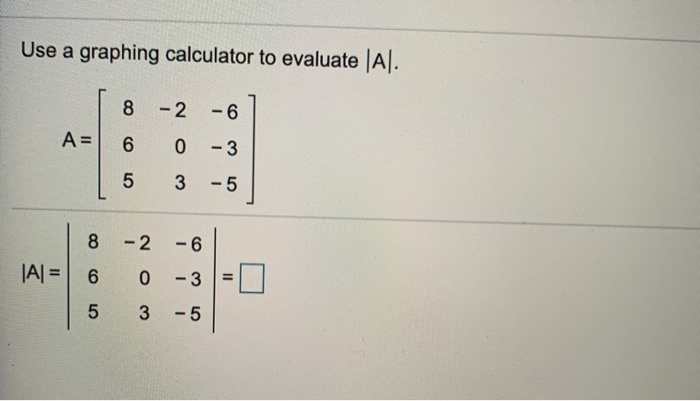 Solved Use A Graphing Calculator To Evaluate Al 8 2 6 A Chegg Com