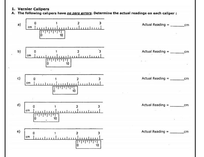 Solved 1. Vernier Calipers A. The following calipers have no