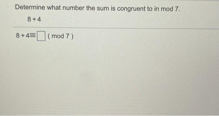 Determine What Number The Sum Is Congruent To In Mod