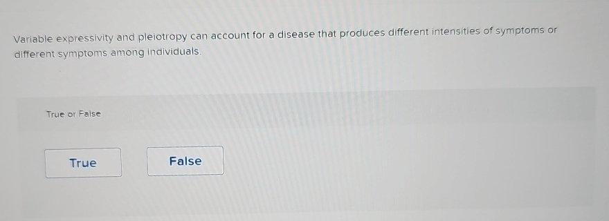 Solved Variable expressivity and pleiotropy can account for | Chegg.com