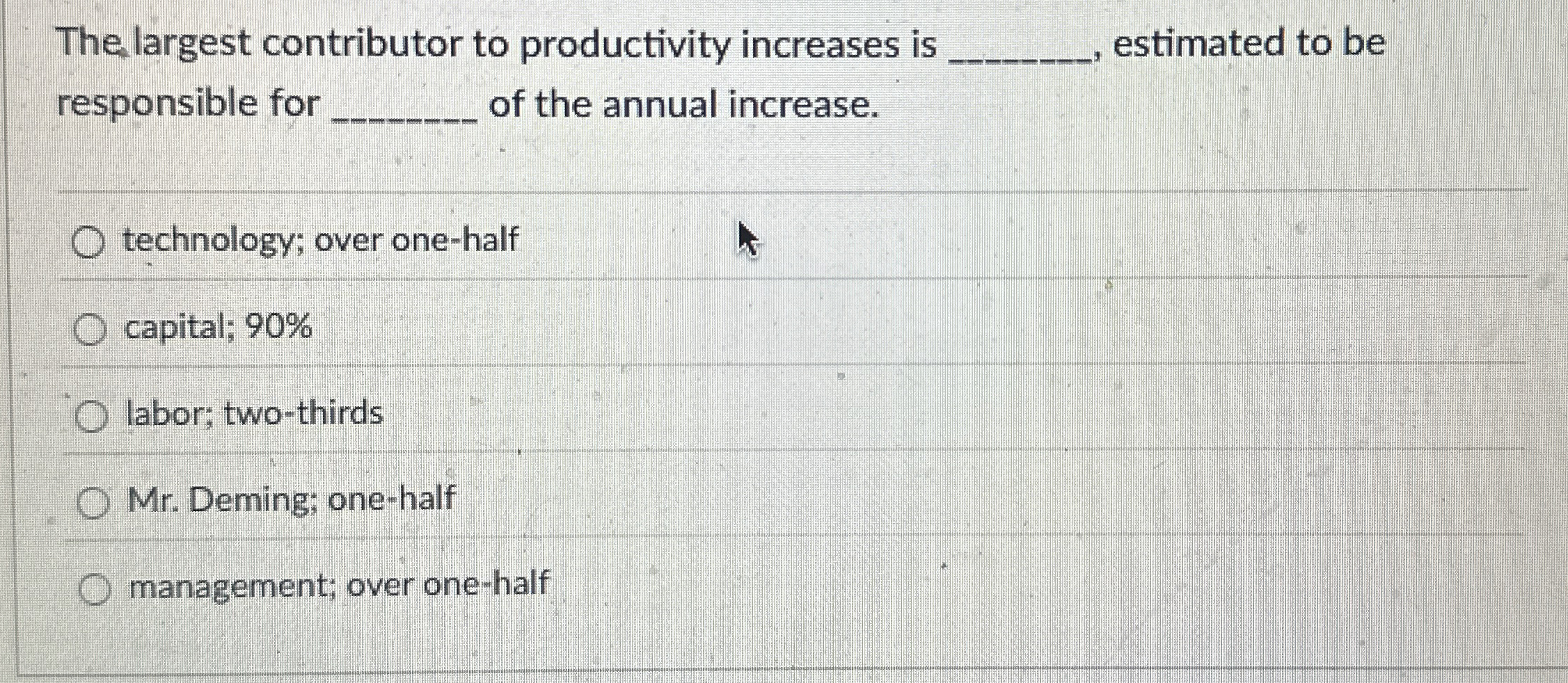 Solved The largest contributor to productivity increases is | Chegg.com