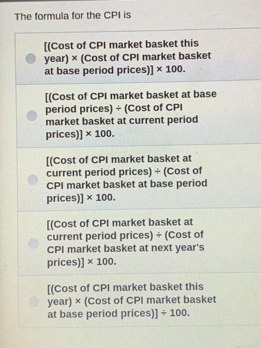 Solved The formula for the CPI is [(Cost of CPI market