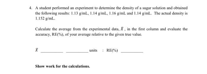 Solved 4. A student performed an experiment to determine the | Chegg.com