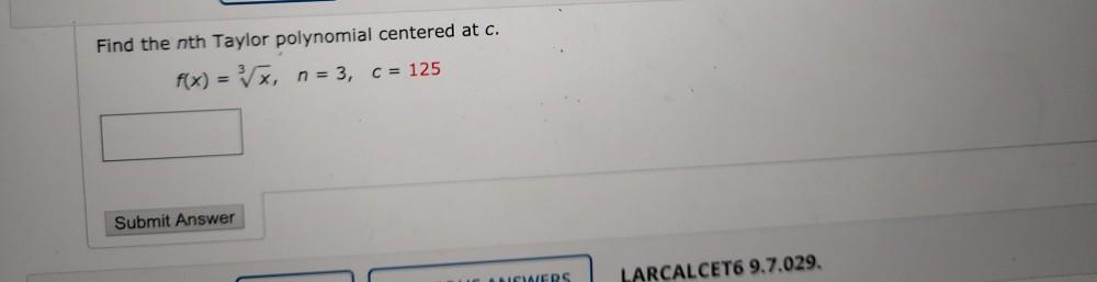 Solved Find The Nth Taylor Polynomial Centered At C. F(x) = | Chegg.com