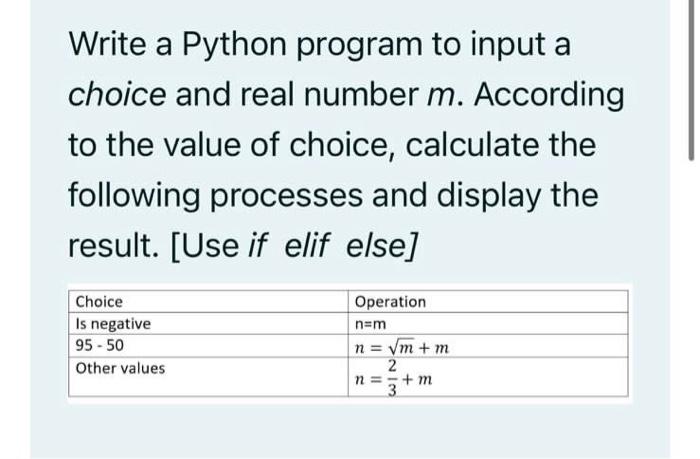 Solved Write a Python program to input a choice and real | Chegg.com