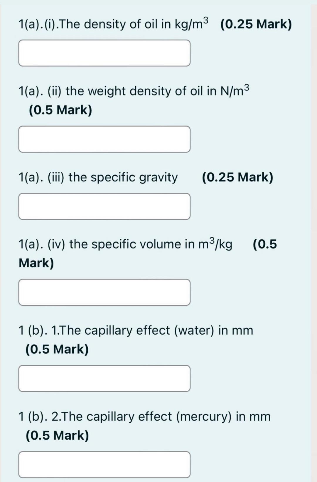 Solved 1(a).(i).The density of oil in kg/m3 (0.25 Mark)