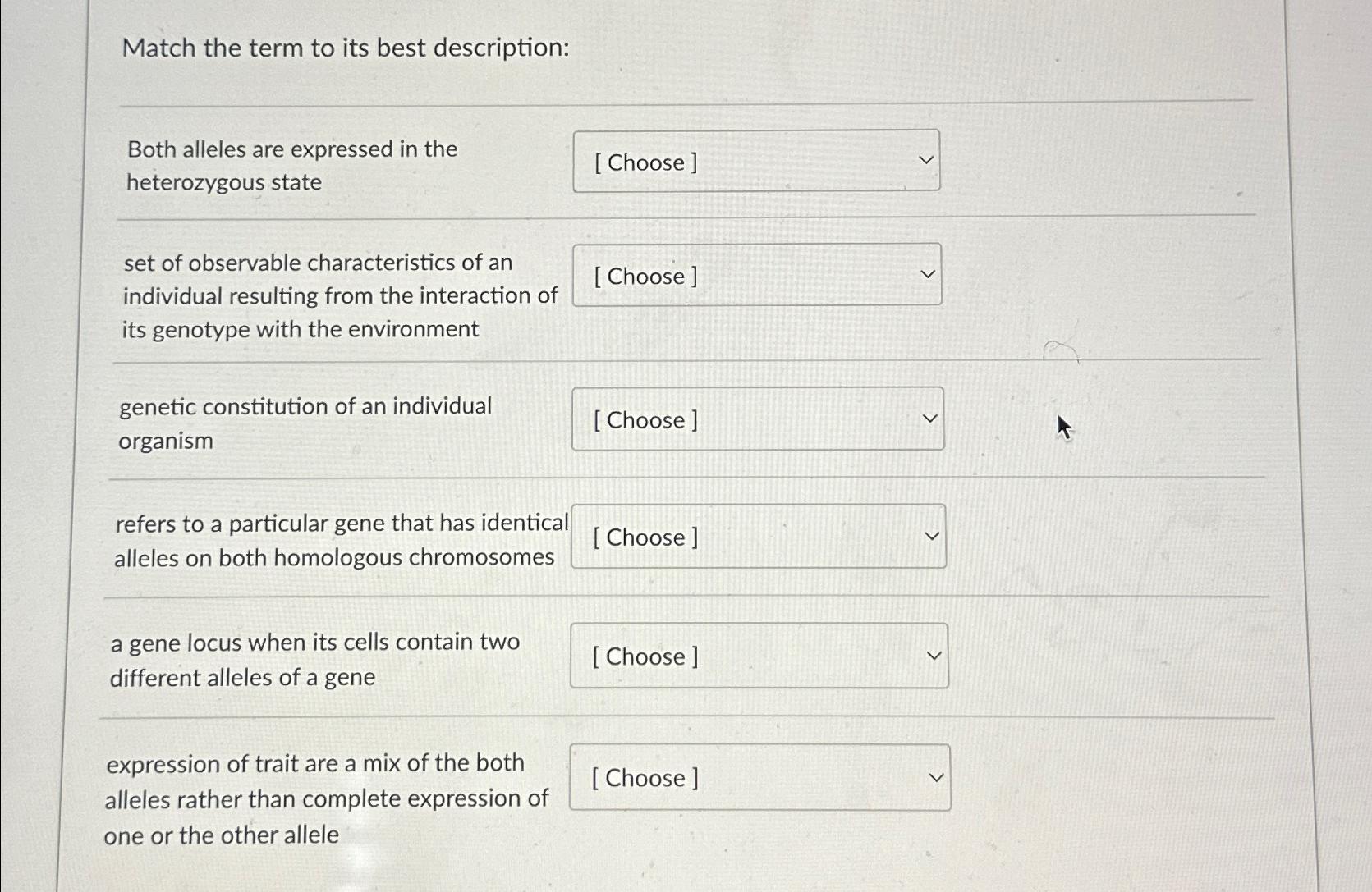 Solved Match the term to its best description:Both alleles | Chegg.com