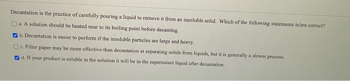 Solved Decantation is the practice of carefully pouring a | Chegg.com