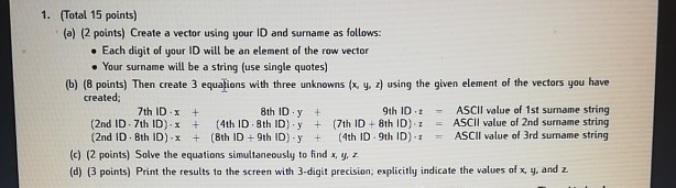 Solved 1. (Total 15 points) (a) (2 points) Create a vector | Chegg.com