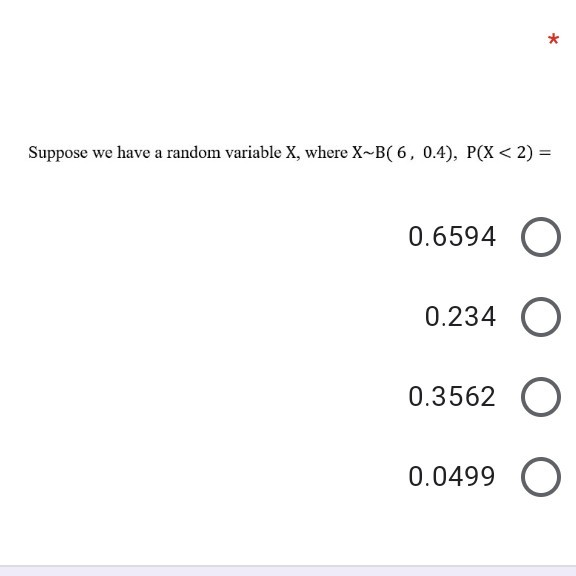 Solved Suppose we have a random variable X, where X-B(6, | Chegg.com