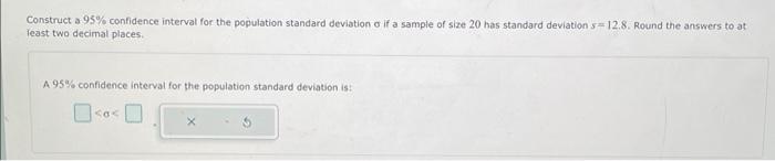 Solved Construct a 95% confidence interval for the | Chegg.com