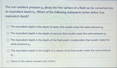 Solved The non-ambient pressure pa ﻿about the free surface | Chegg.com