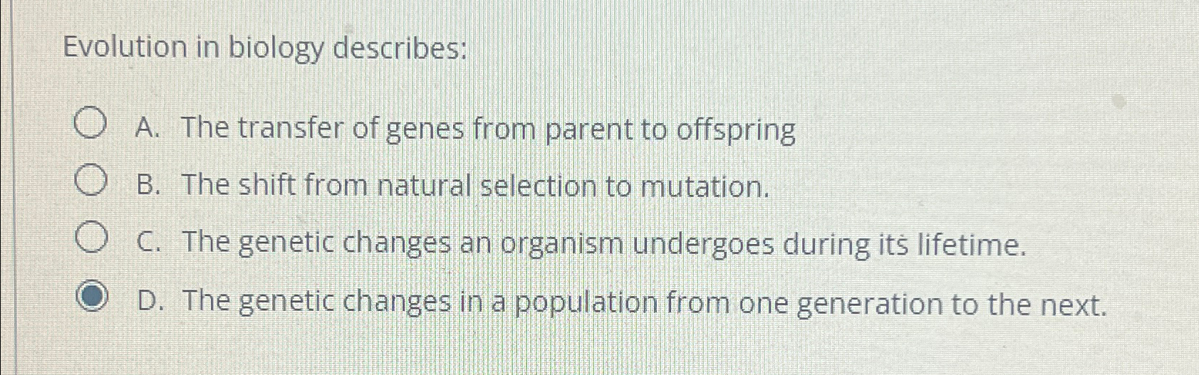 Solved Evolution In Biology Describes:A. ﻿The Transfer Of | Chegg.com