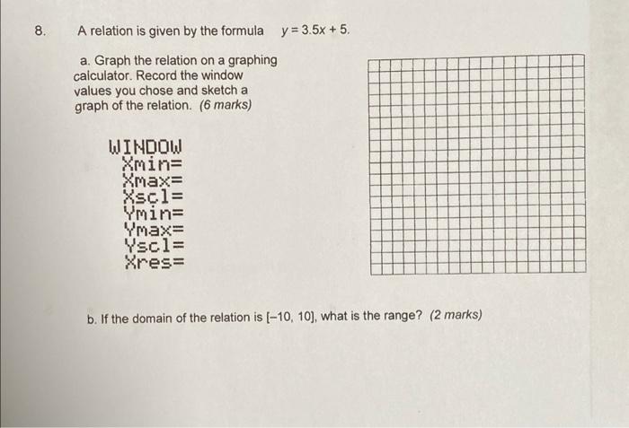 Solved 8. A relation is given by the formula y = 3.5x + 5. | Chegg.com