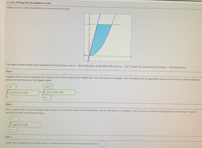 Solved (1 point) Finding the area between curves Below, we | Chegg.com
