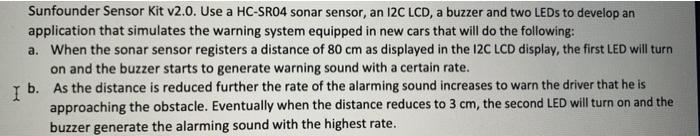 Solved Sunfounder Sensor Kit v2.0. Use a HC-SR04 sonar | Chegg.com