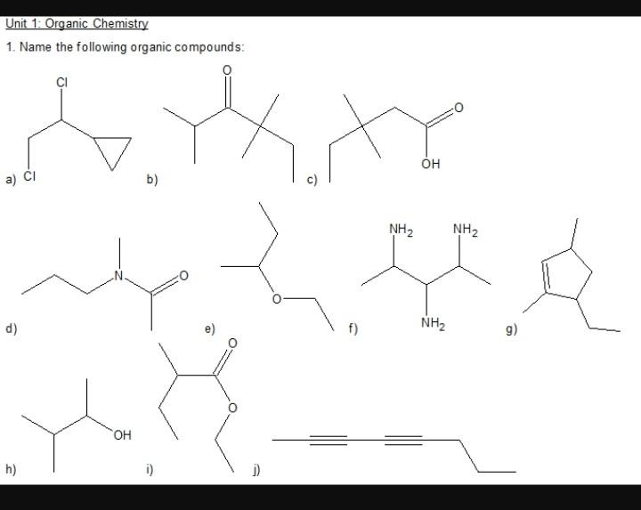 Solved Unit 1: Organic Chemistry 1. Name The Following | Chegg.com