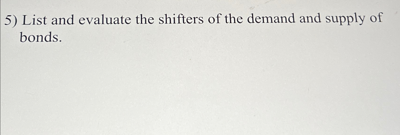 Solved List and evaluate the shifters of the demand and