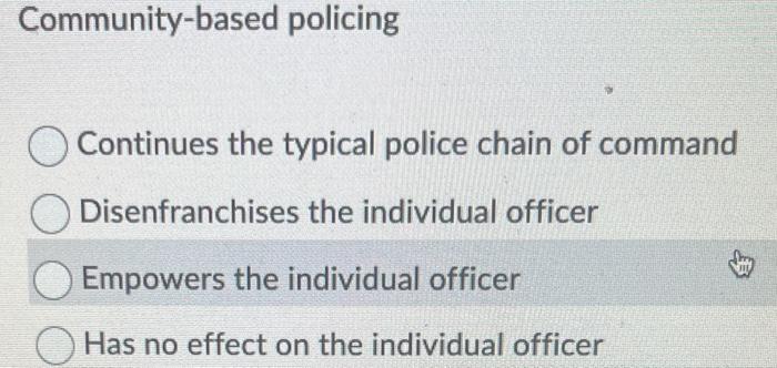 Community-based policing Continues the typical police | Chegg.com