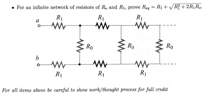 Solved - For an infinite network of resistors of Ro and R1, | Chegg.com