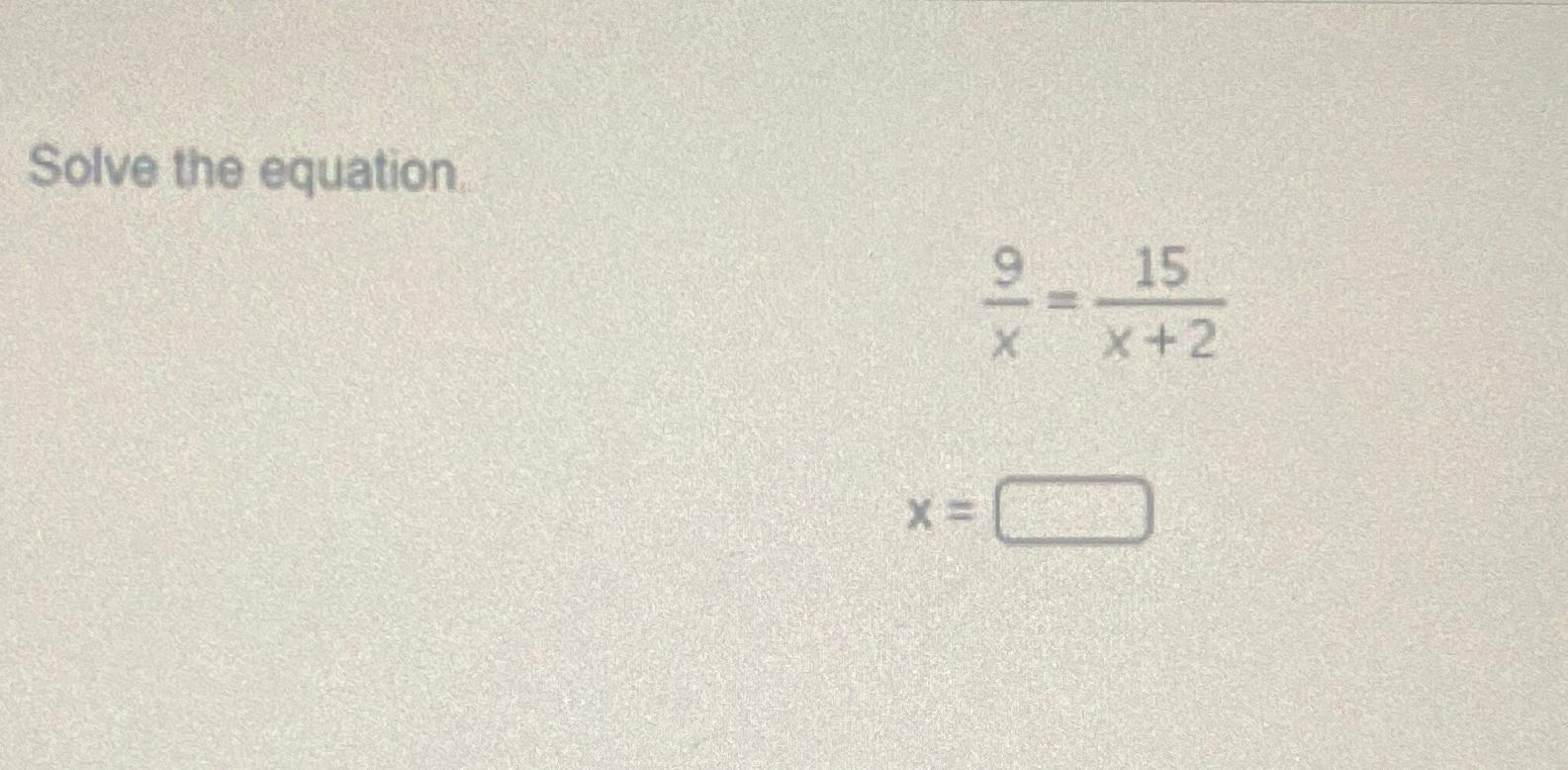 solve the equation for x 9 2x 15 45