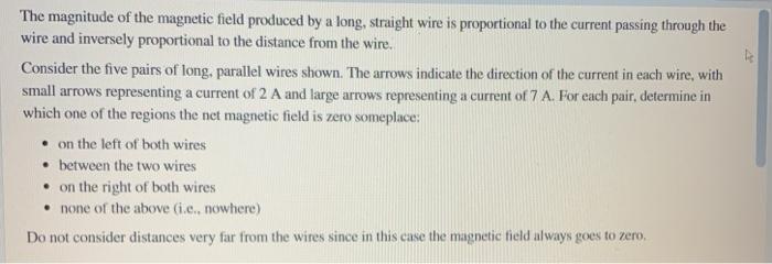 Solved The magnitude of the magnetic field produced by a | Chegg.com
