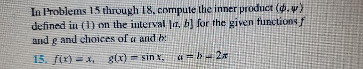 In Problems 15 through 18, compute the inner product | Chegg.com