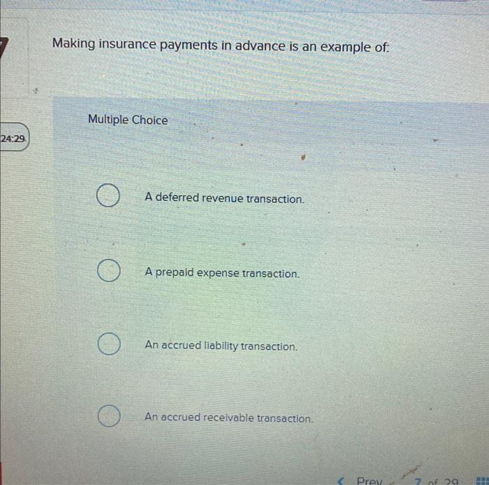 Solved Making insurance payments in advance is an example | Chegg.com
