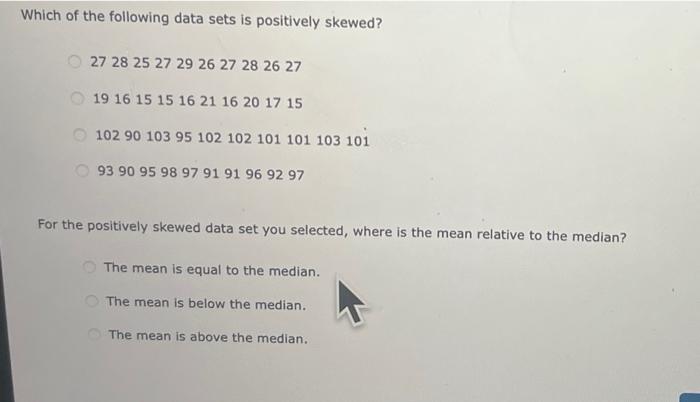 Solved Which of the following data sets is positively | Chegg.com