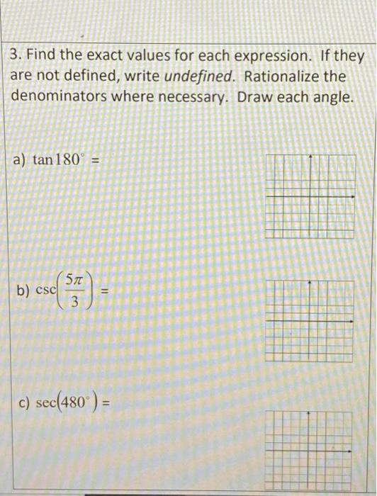 Solved 3. Find the exact values for each expression. If they | Chegg.com