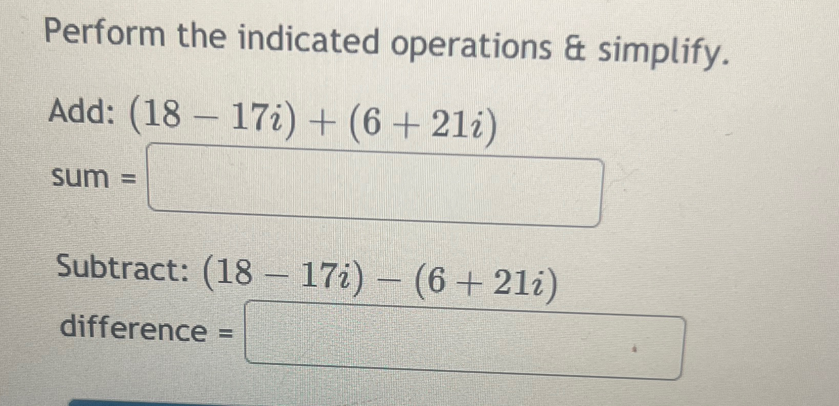 Solved Perform the indicated operations & simplify.Add: | Chegg.com