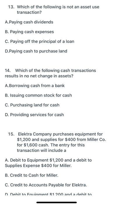 Which Of The Following Is An Asset Exchange Transaction Solved 13. Which of the following is not an asset use | Chegg.com