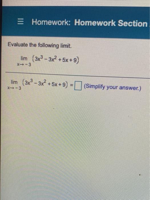 Solved = Homework: Homework Section Evaluate the following | Chegg.com