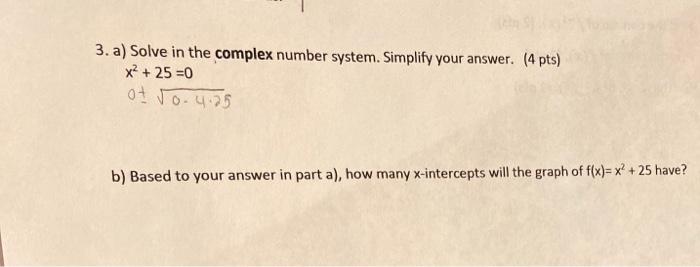 Solved 3. a) Solve in the complex number system. Simplify | Chegg.com