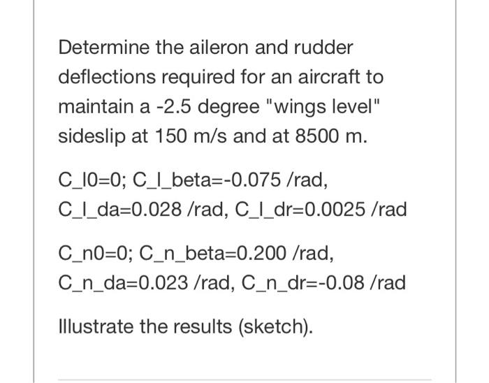 Determine the aileron and rudder deflections required | Chegg.com