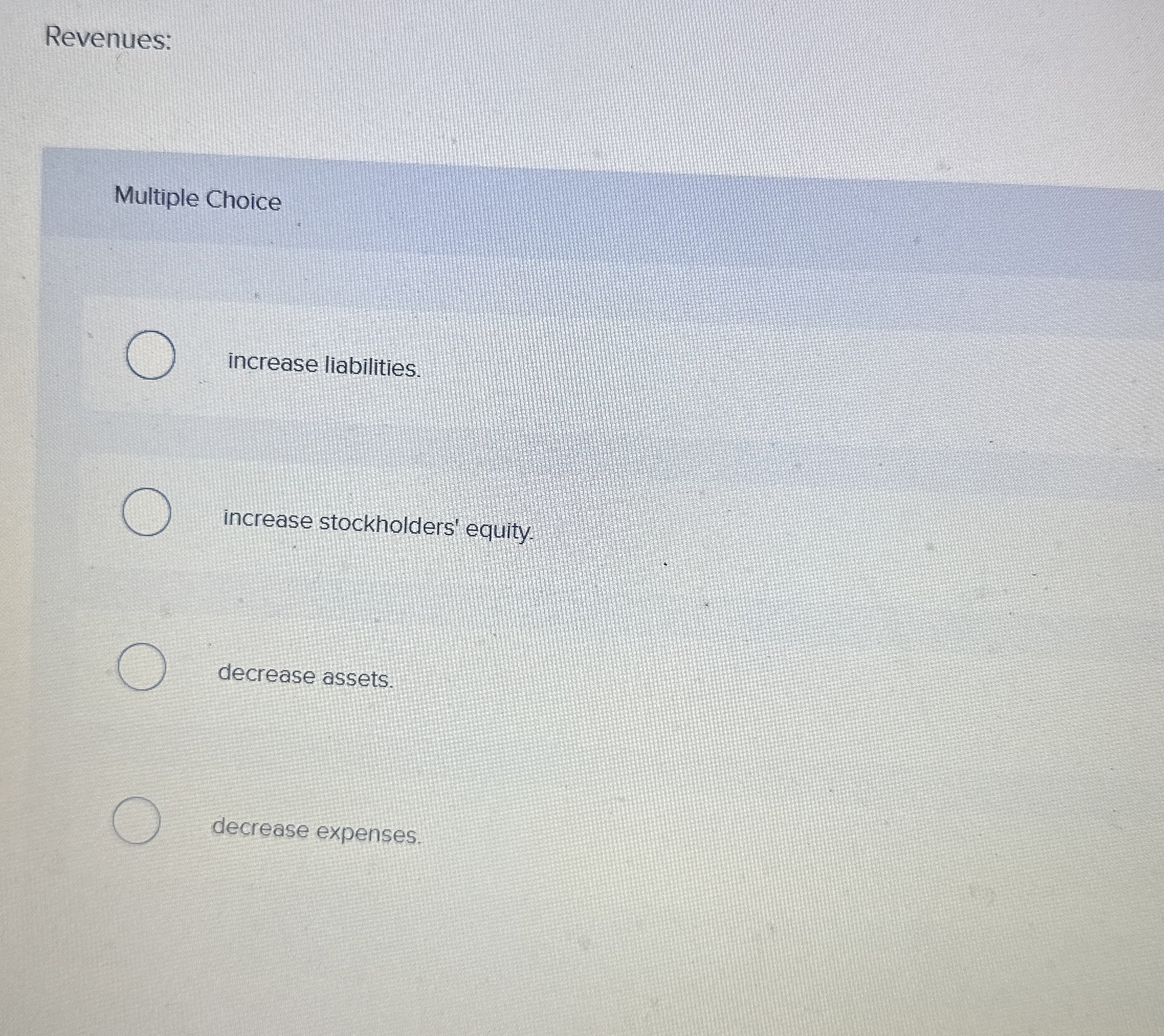Solved Multiple Choiceincrease liabilities.increase | Chegg.com