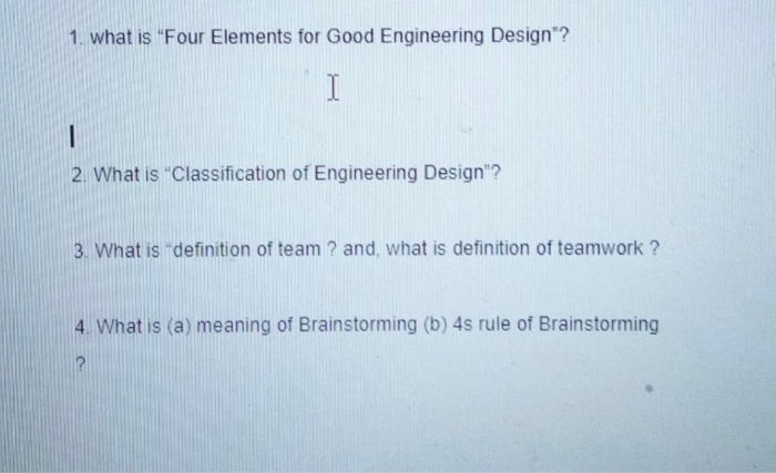 Solved 1. what is "Four Elements for Good Engineering | Chegg.com