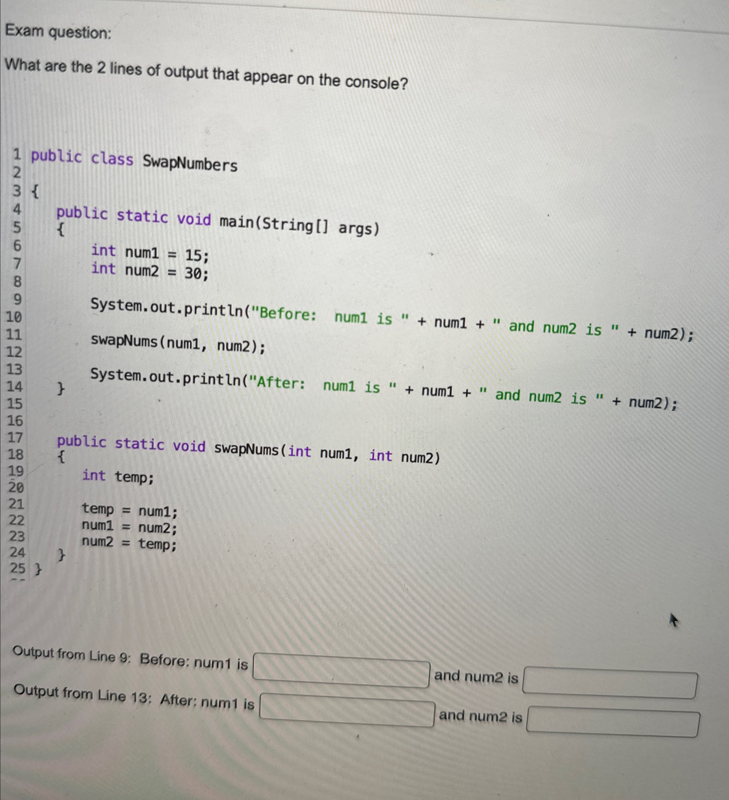 Solved Exam question:What are the 2 ﻿lines of output that | Chegg.com