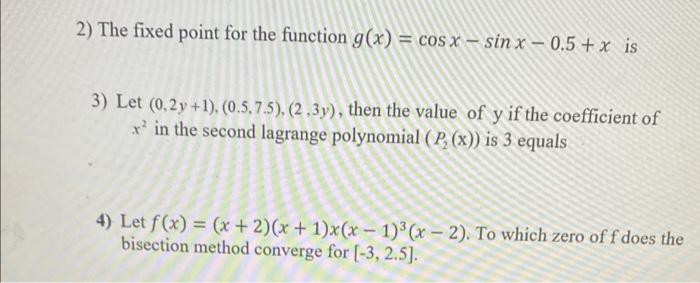 Solved 2) The fixed point for the function | Chegg.com